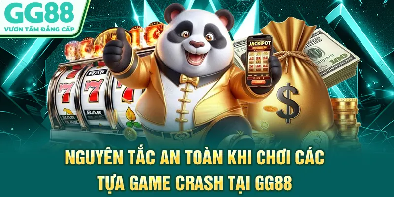 Nguyên tắc an toàn khi chơi các tựa game crash tại GG88
